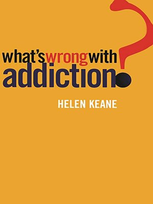 cover image of What's Wrong With Addiction